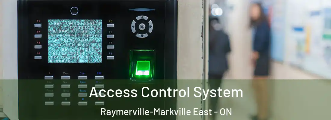  Access Control System Raymerville-Markville East - ON