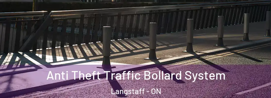  Anti Theft Traffic Bollard System Langstaff - ON