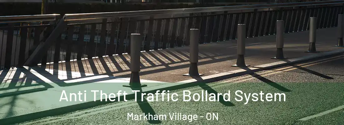  Anti Theft Traffic Bollard System Markham Village - ON