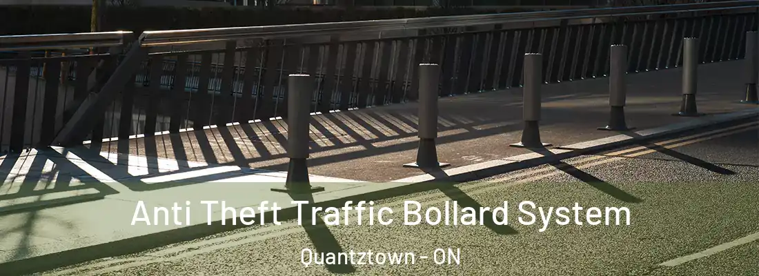  Anti Theft Traffic Bollard System Quantztown - ON