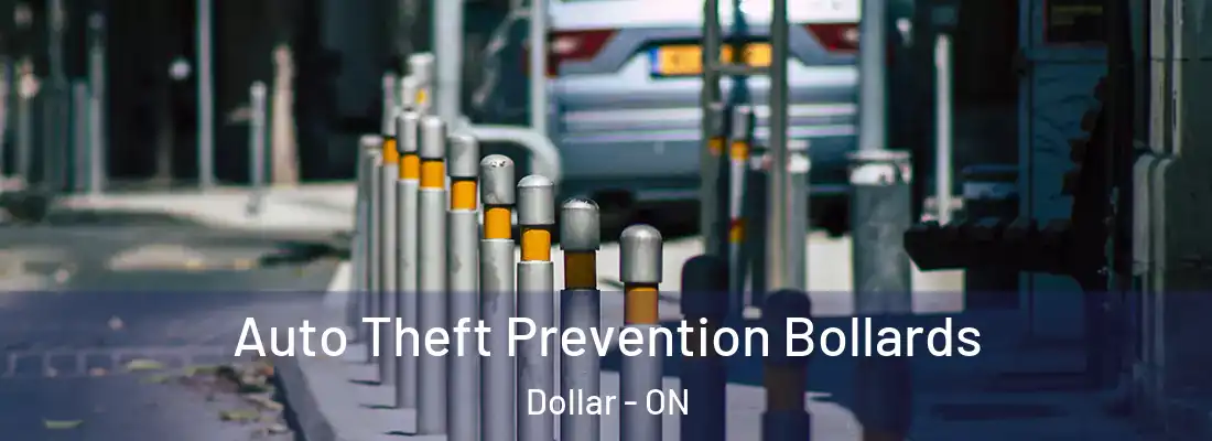  Auto Theft Prevention Bollards Dollar - ON