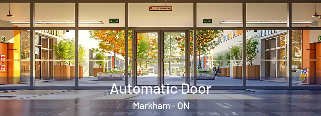  Automatic Door Markham - ON