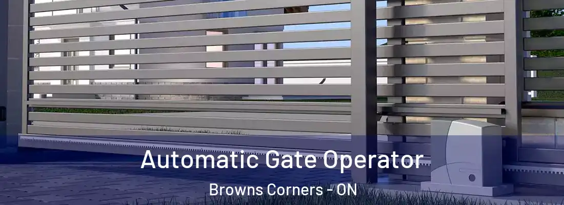  Automatic Gate Operator Browns Corners - ON