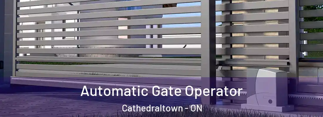  Automatic Gate Operator Cathedraltown - ON