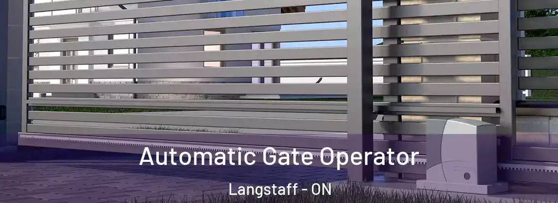  Automatic Gate Operator Langstaff - ON