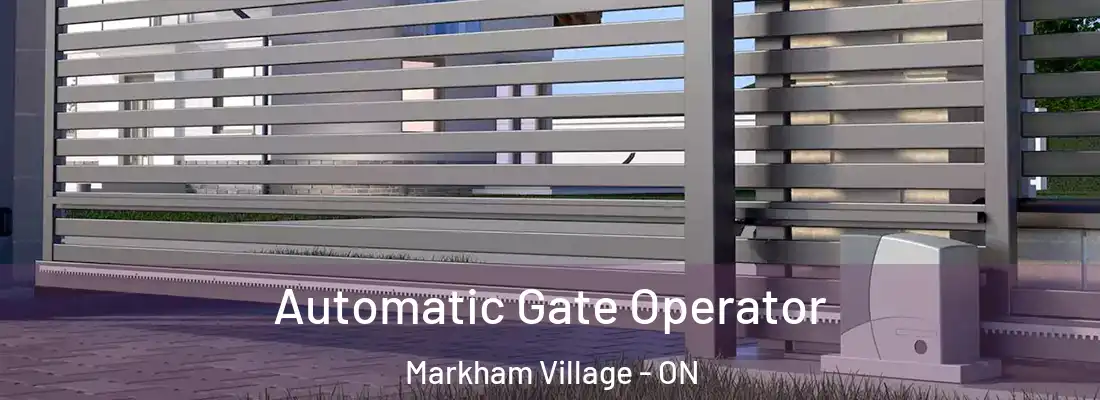 Automatic Gate Operator Markham Village - ON