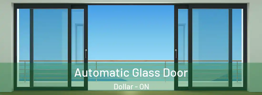  Automatic Glass Door Dollar - ON