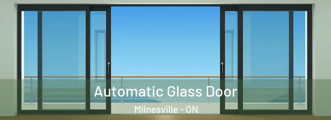  Automatic Glass Door Milnesville - ON