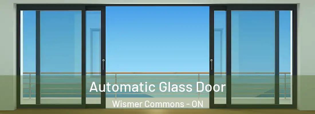  Automatic Glass Door Wismer Commons - ON