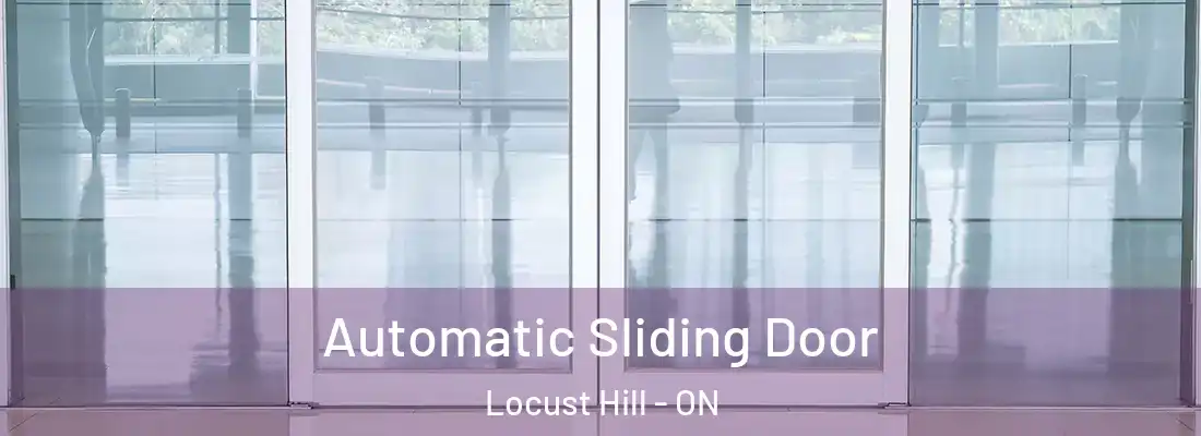  Automatic Sliding Door Locust Hill - ON