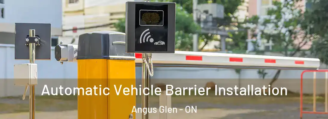  Automatic Vehicle Barrier Installation Angus Glen - ON
