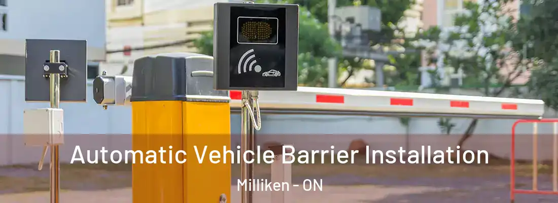  Automatic Vehicle Barrier Installation Milliken - ON