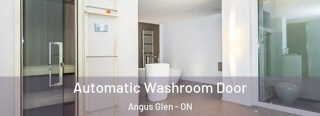  Automatic Washroom Door Angus Glen - ON