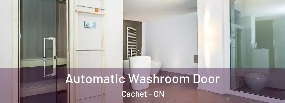  Automatic Washroom Door Cachet - ON