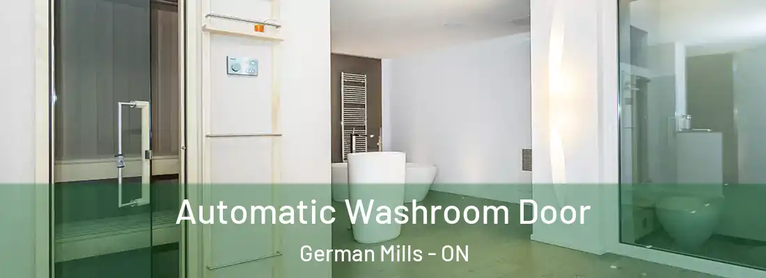  Automatic Washroom Door German Mills - ON