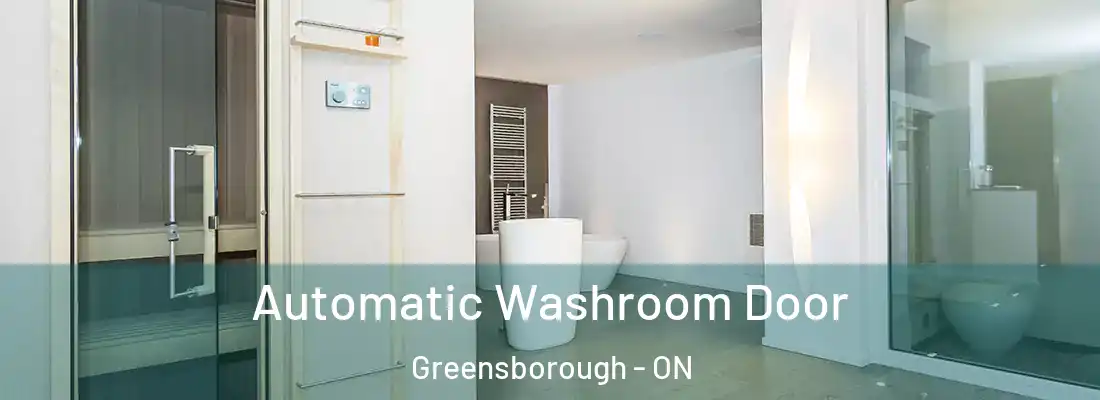  Automatic Washroom Door Greensborough - ON
