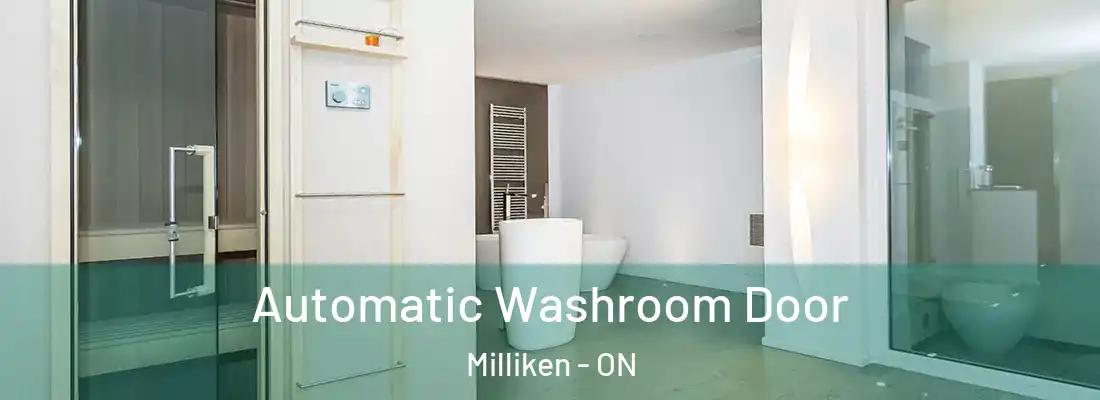  Automatic Washroom Door Milliken - ON