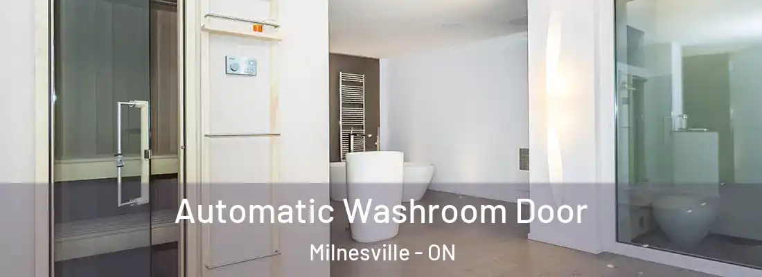  Automatic Washroom Door Milnesville - ON