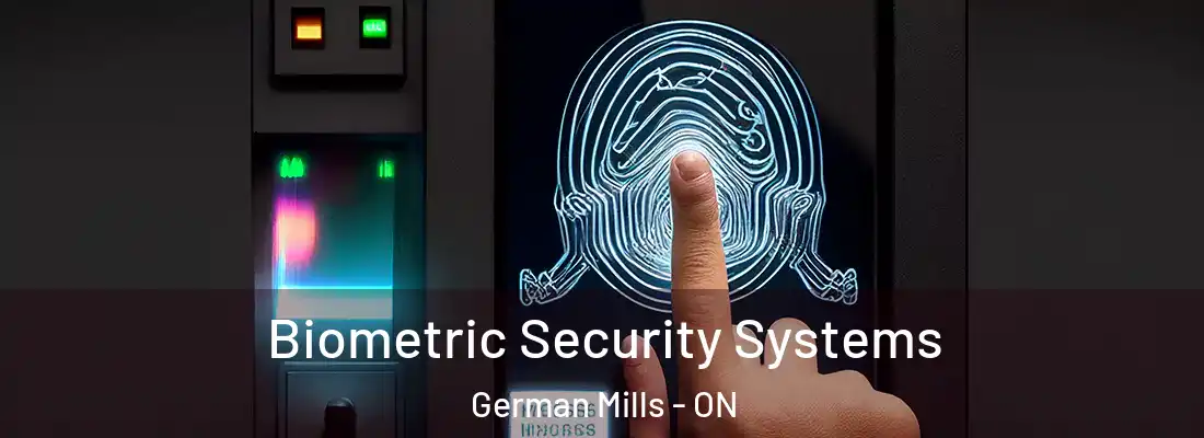  Biometric Security Systems German Mills - ON