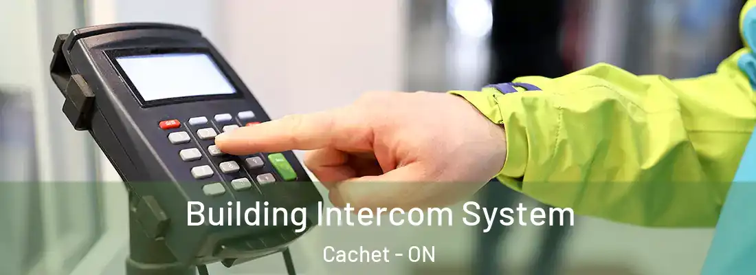  Building Intercom System Cachet - ON