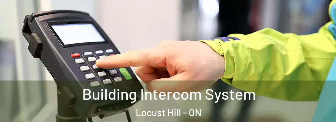  Building Intercom System Locust Hill - ON