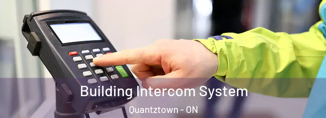  Building Intercom System Quantztown - ON