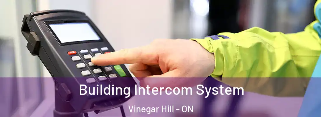  Building Intercom System Vinegar Hill - ON