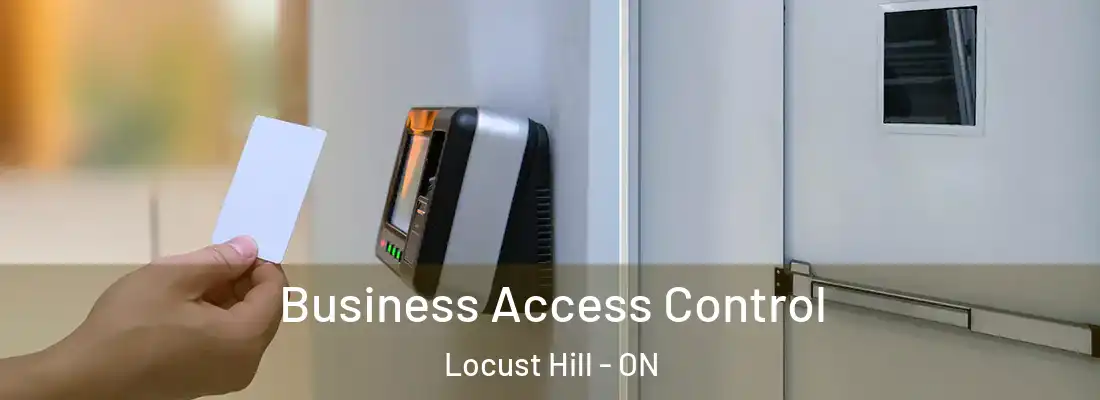  Business Access Control Locust Hill - ON