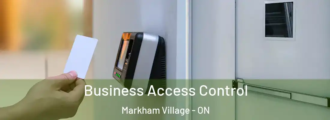  Business Access Control Markham Village - ON