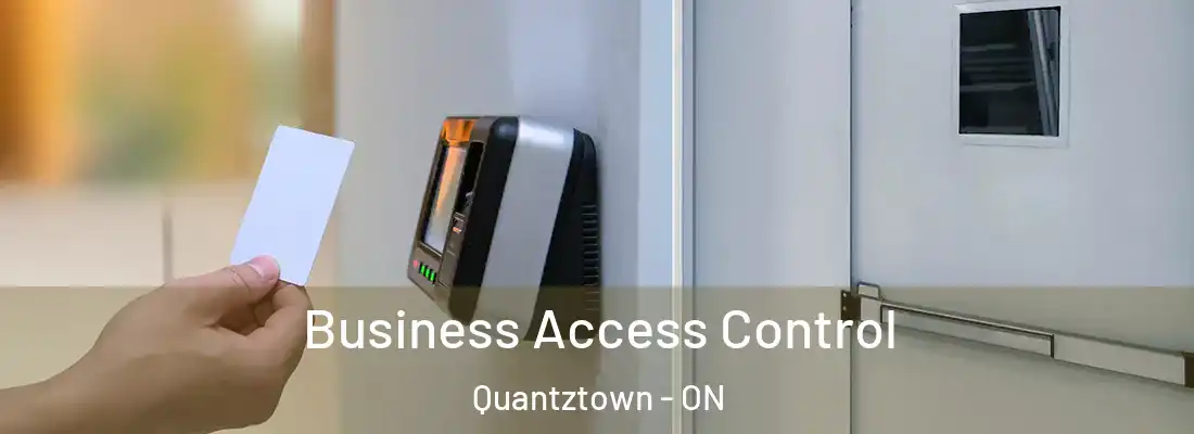  Business Access Control Quantztown - ON