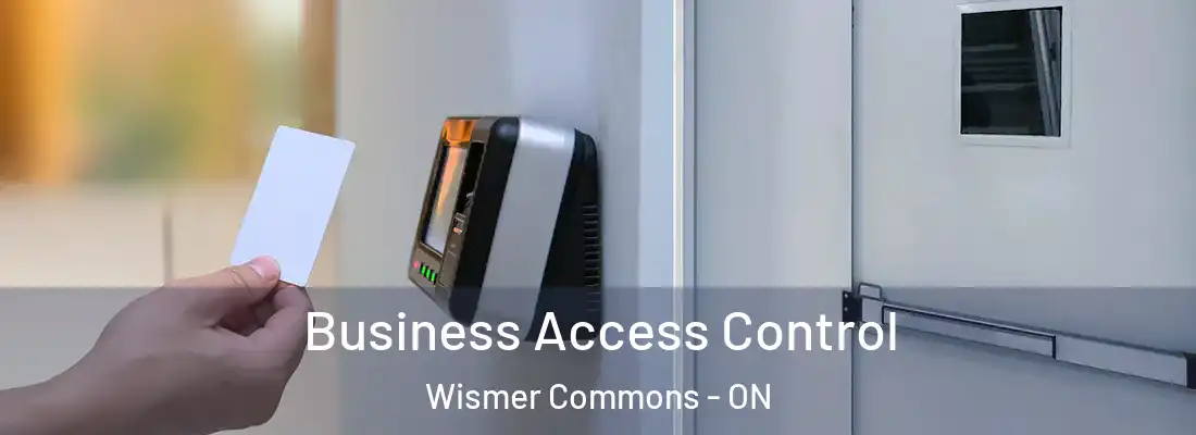  Business Access Control Wismer Commons - ON