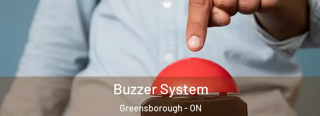  Buzzer System Greensborough - ON