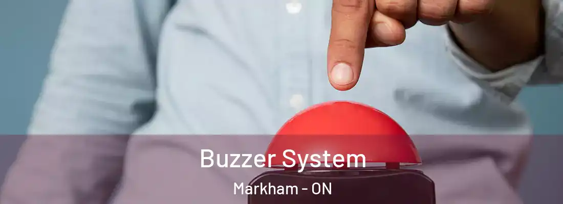  Buzzer System Markham - ON