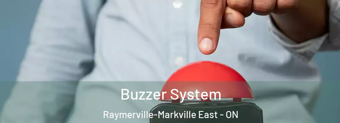  Buzzer System Raymerville-Markville East - ON