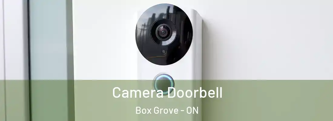  Camera Doorbell Box Grove - ON