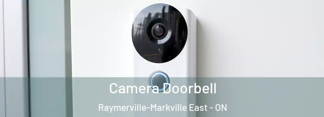  Camera Doorbell Raymerville-Markville East - ON