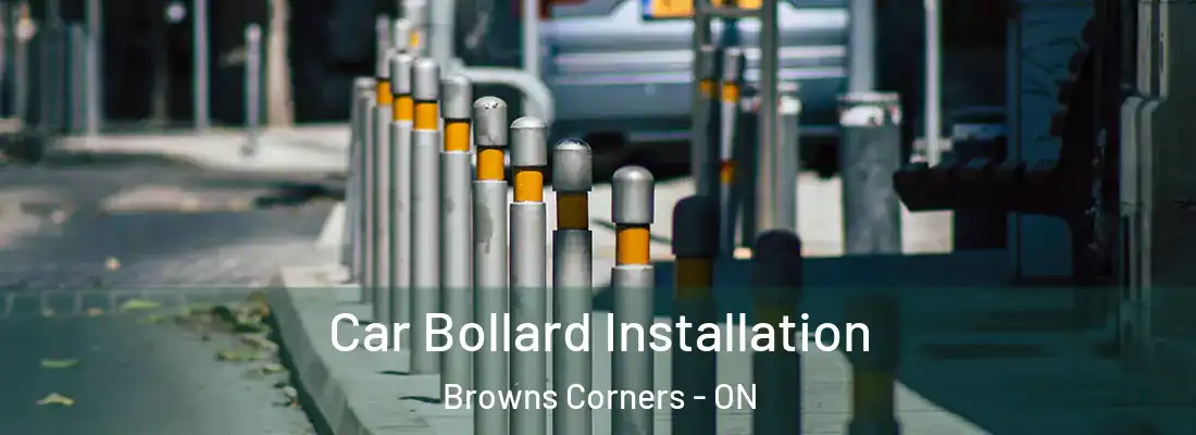  Car Bollard Installation Browns Corners - ON