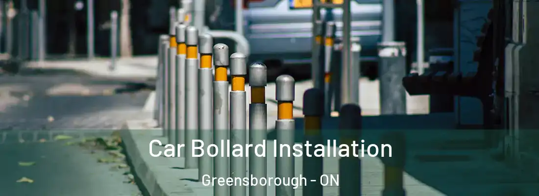  Car Bollard Installation Greensborough - ON