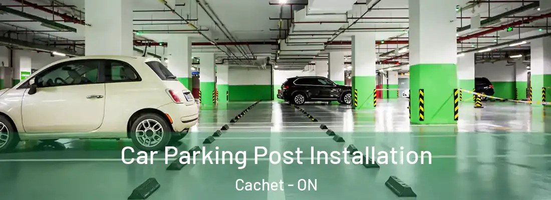 Car Parking Post Installation Cachet - ON