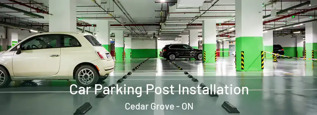 Car Parking Post Installation Cedar Grove - ON