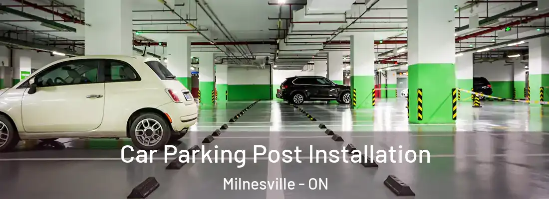  Car Parking Post Installation Milnesville - ON