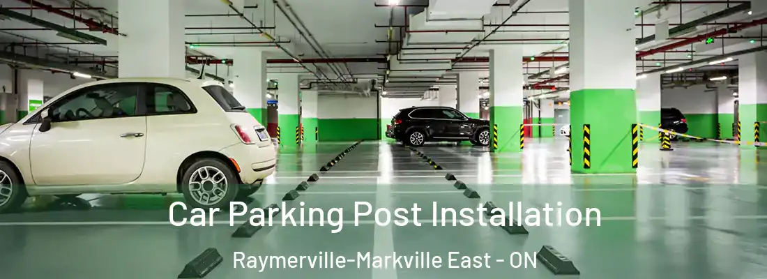  Car Parking Post Installation Raymerville-Markville East - ON
