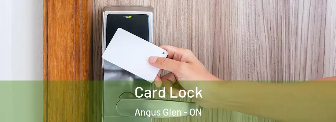  Card Lock Angus Glen - ON