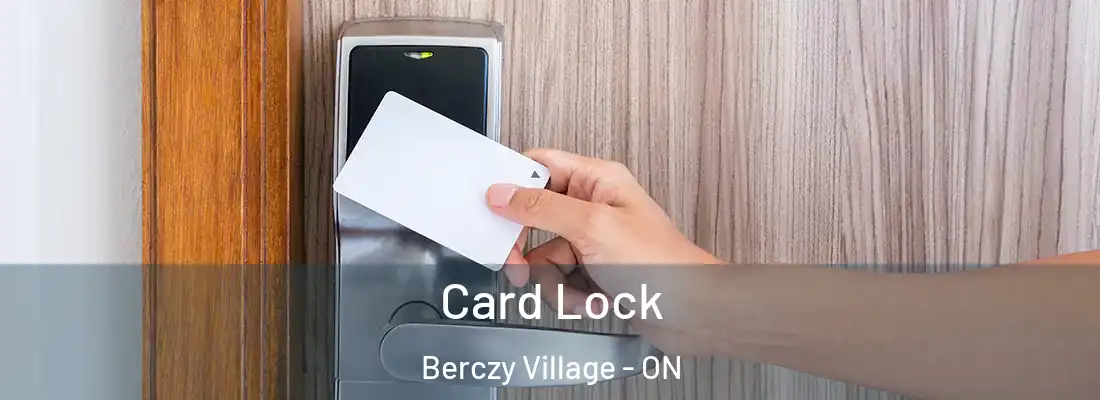  Card Lock Berczy Village - ON
