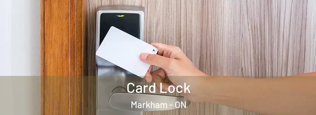 Card Lock Markham - ON