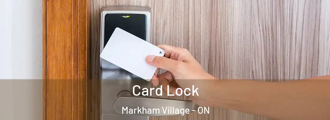  Card Lock Markham Village - ON