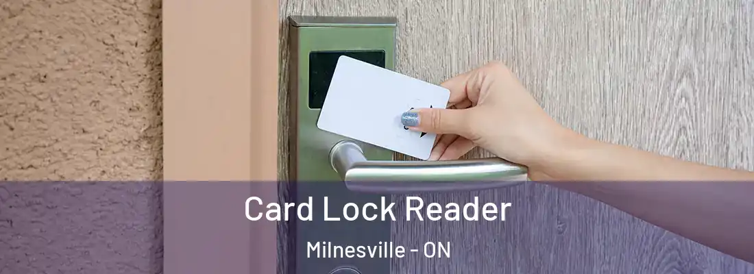  Card Lock Reader Milnesville - ON