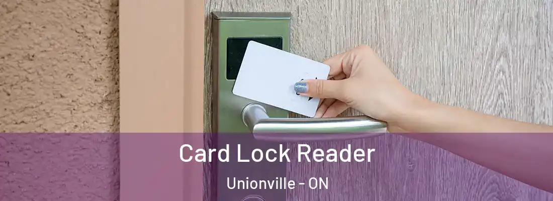  Card Lock Reader Unionville - ON