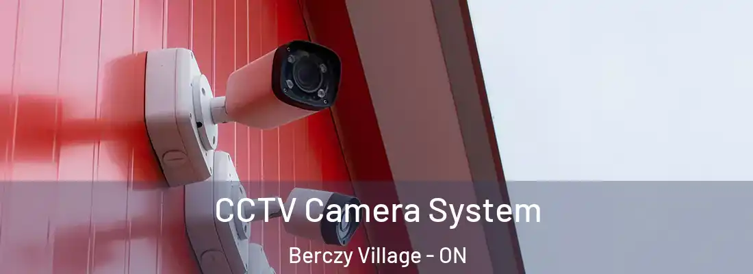  CCTV Camera System Berczy Village - ON