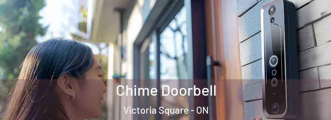  Chime Doorbell Victoria Square - ON